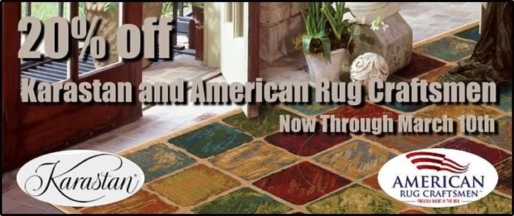 20% Off Karastan and American Rug Craftsmen. Noe Through March 10th.